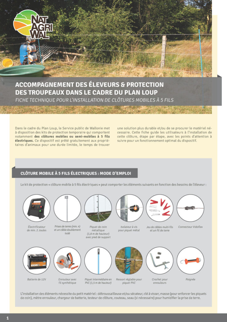 Dans le cadre du Plan Loup, le Service public de Wallonie met à disposition des kits de protection temporaire qui comportent notamment des clôtures mobiles ou semi-mobiles à 5 fils électriques.